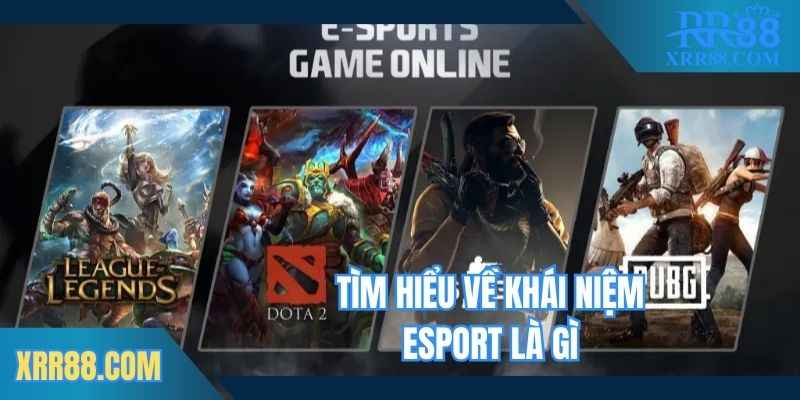 esport-la-gi-tim-hieu