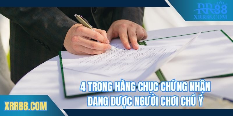 4 trong hàng chục chứng nhận đang được người chơi chú ý