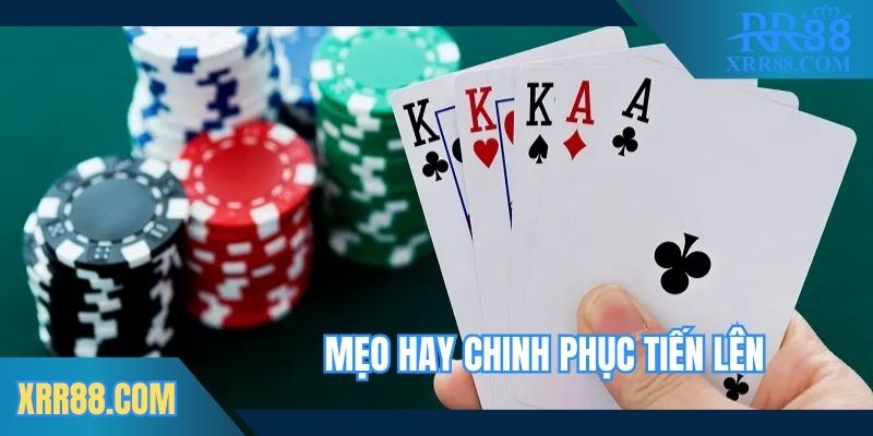 Mẹo hay chinh phục bài Tiến Lên ẵm thưởng