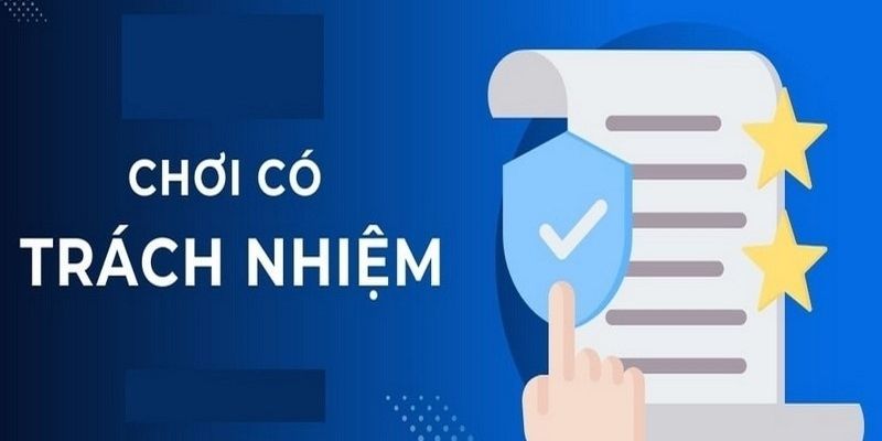 Chơi Có Trách Nhiệm